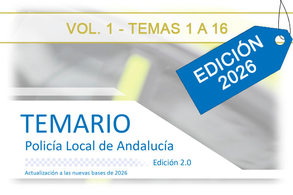 Temario Policía Local Andalucía 2026 | Vol. 1 (Temas 1-16)