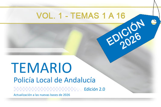 Temario Policía Local Andalucía 2026 | Vol. 1 (Temas 1-16)